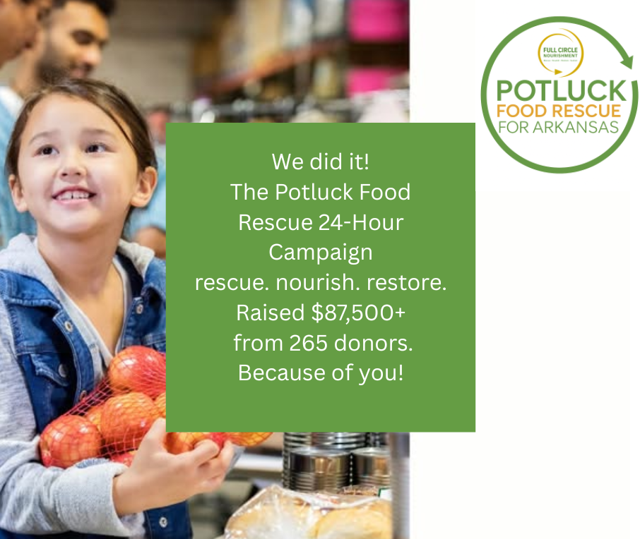 A young girl smiles while holding bags of apples in a food pantry. A text overlay celebrates Potluck Food Rescues 24-hour campaign raising over $87,500 from 265 donors. Logo for Potluck Food Rescue for Arkansas shown.